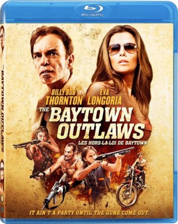    / The Baytown Outlaws (2012)