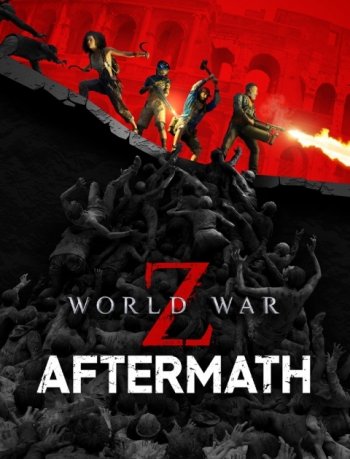 World War Z: Aftermath - Deluxe Edition (2021) PC | RePack  Decepticon